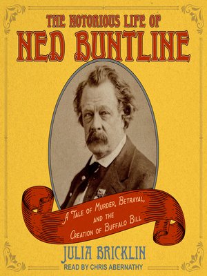 cover image of The Notorious Life of Ned Buntline